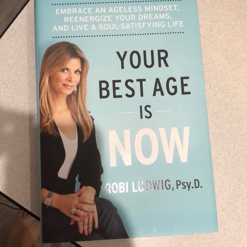 New book your best age is now by robi Ludwig